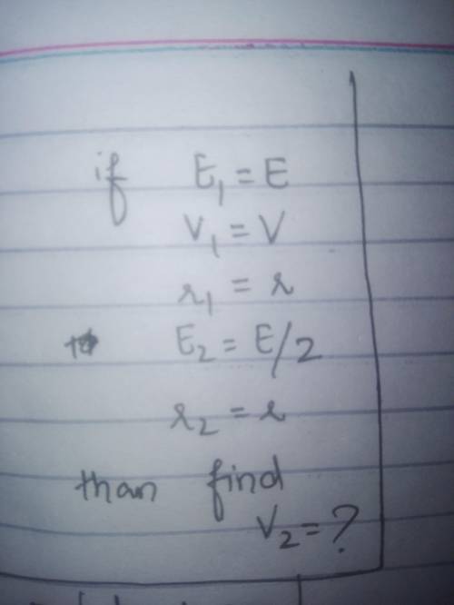 What will be the V2 if E1 is E and V1 is V and diatance is r between charges here E and electric fi