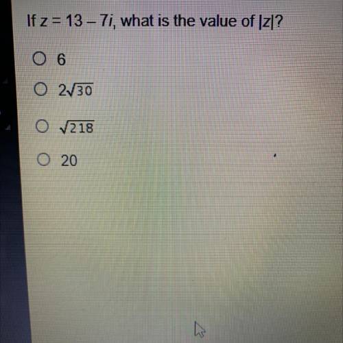 If z=13i -7 what is the value of |z|?