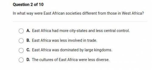 In what way were East African societies different from those in West Africa?