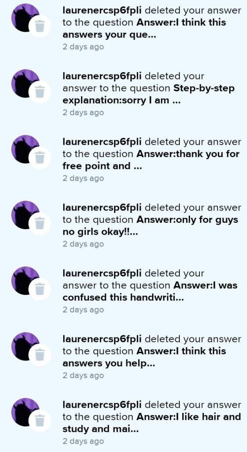 She is deleted my answers or questions