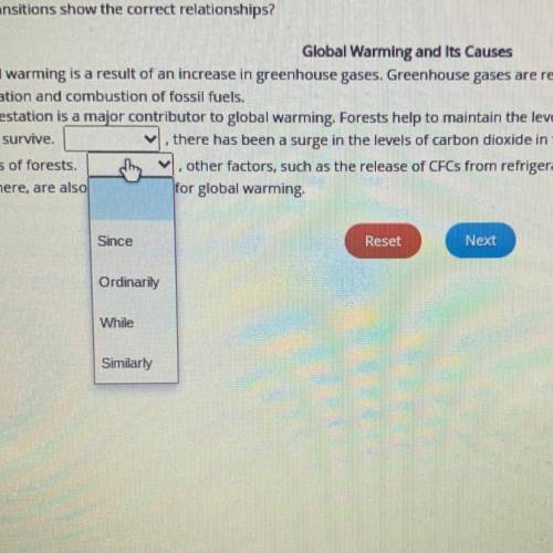Which transitions show the correct relationships?

Global Warming and Its Causes
Global warming is
