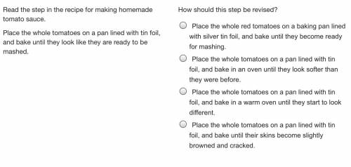 Read the step in the recipe for making homemade tomato sauce.

Place the whole tomatoes on a pan l