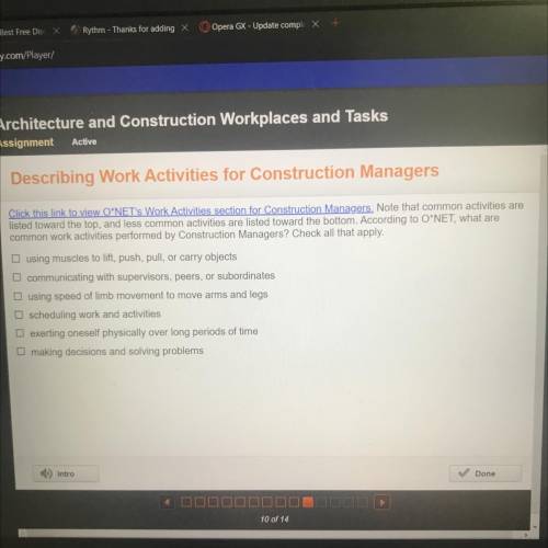 Click this link to view O*NET's Work Activities section for Construction Managers. Note that common