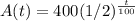 A(t)=400(1/2)^\frac{t}{100} }