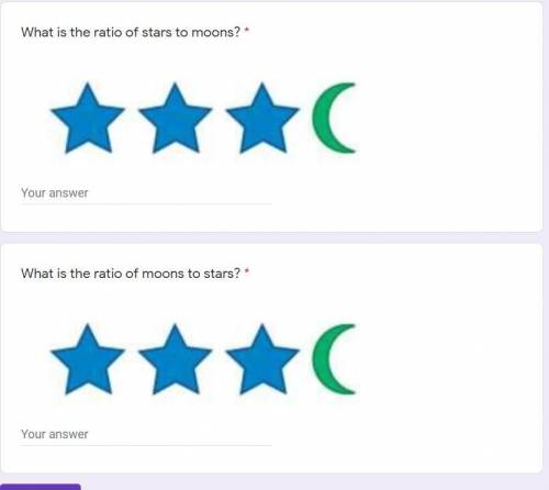 What is the ratio of stars to moons? *
What is the ratio of moons to stars? *