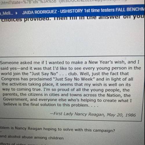 Which problem is Nancy Reagan hoping to solve with this campaign?

A Drug and alcohol abuse among