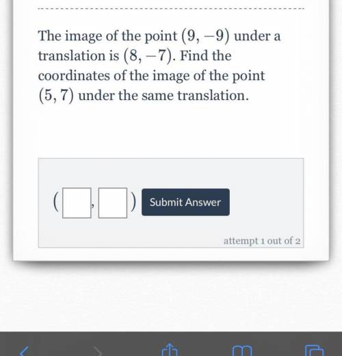 the image of the point (9,-9) under a translation is (8,-7). find the coordinates of the image of t
