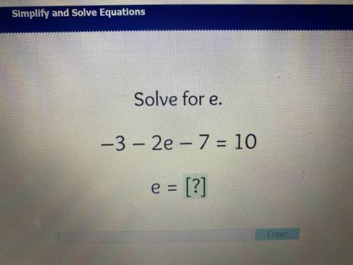 -3 -2e -7 = 10
e = 
Solve for e