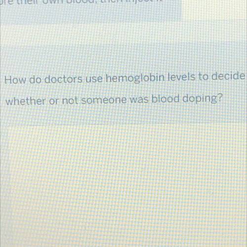 How do doctors use hemoglobin levels to decide

whether or not someone was blood doping?
Please he