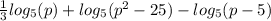 \frac{1}{3}  log_{5}(p)  +  log_{5}(p^{2} - 25 )  - log_{5}(p - 5)