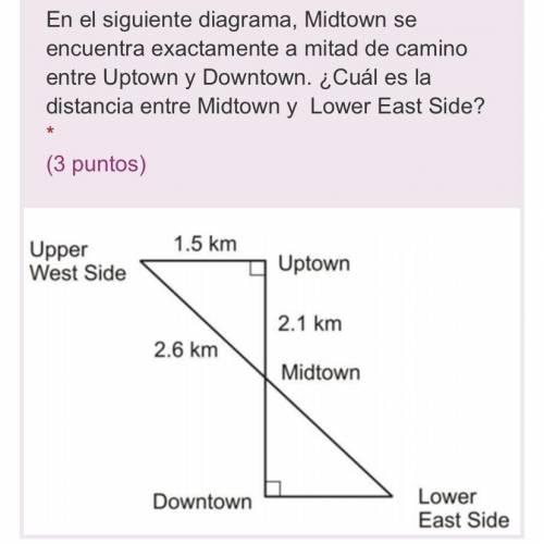 En el siguiente diagrama, Midtown se encuentra exactamente a mitad de camino entre Uptown y Downtow