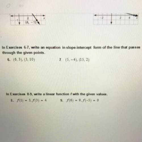 In Exercises 6-7, write an equation in slope-intercept form of the line that passes

through the g