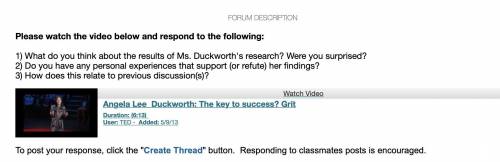 1) What do you think about the results of Ms. Duckworth's research? Were you surprised?

2) Do you