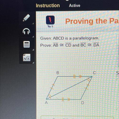 Given: ABCD is a parallelogram.
Prove: AB CD and BC DA