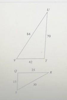 Which statement is TRUE for the given triangles? A) The triangles are similar because the ratios of