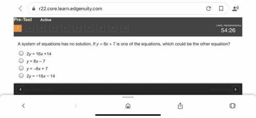A system of equations has no solution. If y=8x+7 is one of the equations,which could be the other e