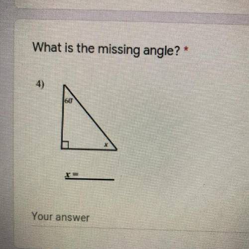 What is the missing angle? *
PLS HELP