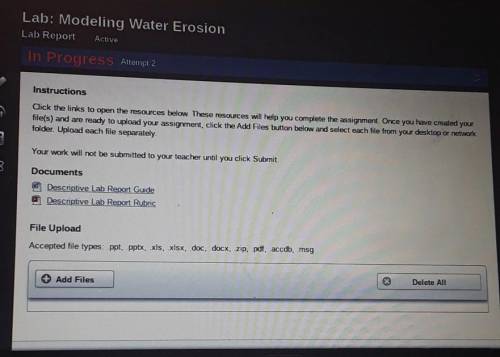 Lab: Modeling Water Erosion Lab Report In Progress Attempt 2 Active Instructions Click the links to