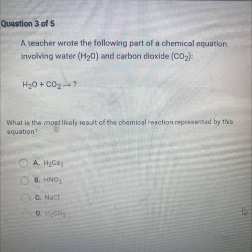 A teacher wrote the following part of a chemical equation

involving water (H20) and carbon dioxid