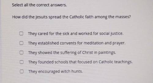 How did Jesuits spread the Catholic faith among the masses. Select all the correct answers.
