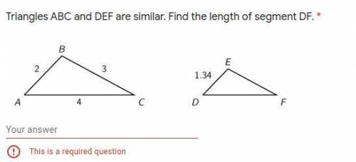 Triangles ABC and DEF are similar. Find the length of segment DF?