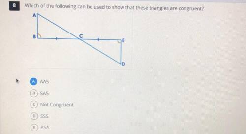 Which of the following can be used to show that these triangles are congruent?
