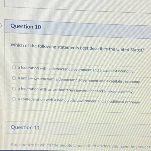 Which of the following best describes the United States? Please help