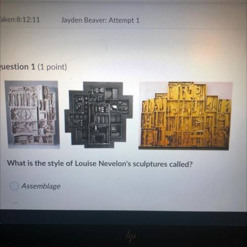 What is the style of Louise Nevelon’s sculptures called?

O Assemblage 
O Unified Colorage
O Objec
