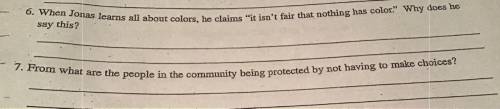 Can somebody plz answer both these questions! They are from the giver Chapters 11-15

Only answer