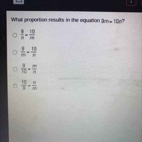 What proportion results in the equation 9m=10n?