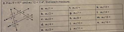2. (Please help)If m29 = 97º and mZ12 = 114º, find each measure.

a. mZ1 =
f. m26 =
k. m213=
8
12