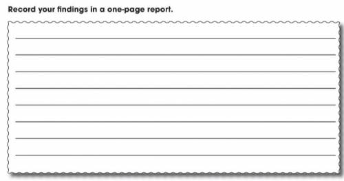 Read and do what the passage says, then record your answers in a one-page report.

(I will report