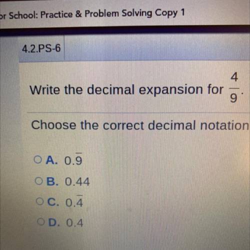 Write the decimal expansion for 4/9