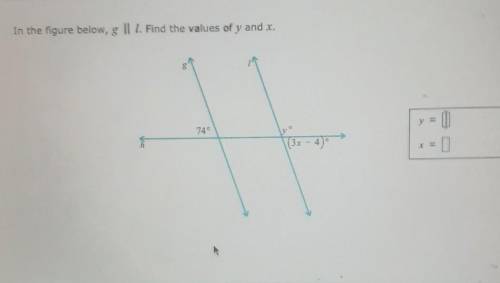 In the figure below, g || 1. Find the values of y and x.