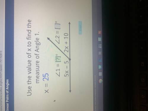 Use the value of x to find the measure of angle 1 x=25