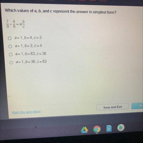PLEASE HELP FAST. WILL GIVE BRAINLESS Which values of a, b, and c represent the answer in simpl
