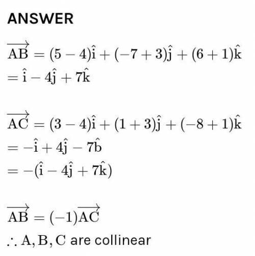 Prove that : The points A (4,3), B (1 , 1) and C (-5,-3) are collinear.​