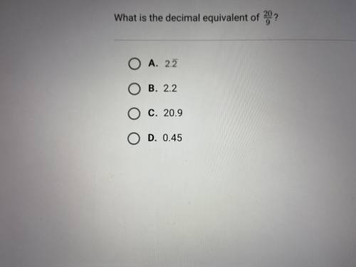 What is the decimal equivalent of 20/9?