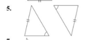State if the two triangles are congruent. If they are, state how you know. (AAS, ASA, SAS, SSS, or
