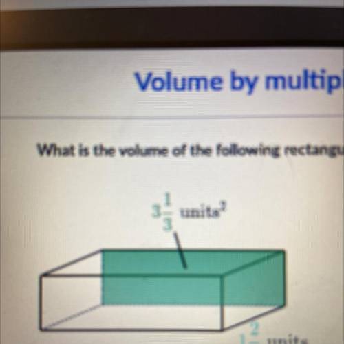 What is the volume of the following rectangular prism?
3 1/3 x 1 2/5