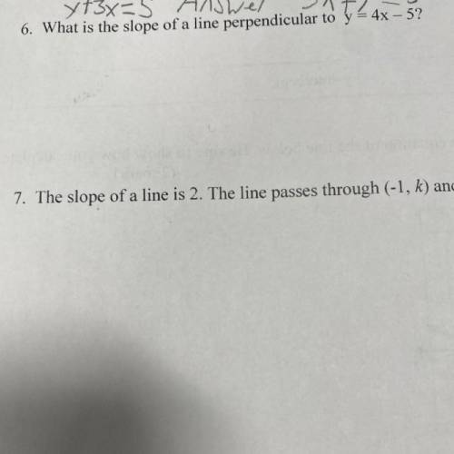 Please help fast! What is the slope of the line perpendicular to y=4x-5 I’ll mark brainlist if you