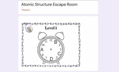 Need Help!!Atomic Structure escape room. Enter 4 digit code(no spaces)