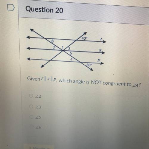 Given r,s, and p, which angle is not congruent to 4?