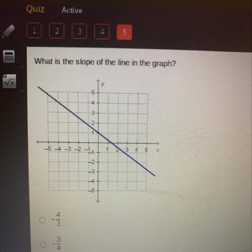 What is the slope of the line in the graph?

Choose between the answers:
- 4/3
- 3/4
3/4
4/3