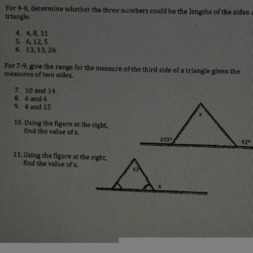 4-6, determine whether the three numbers could be the lengths of the sides of a

triangle.
4. 4,8,