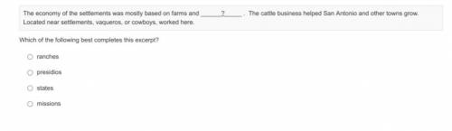 Fill in the blank

The economy of the settlements was mostly based on farms and ______?_____. The
