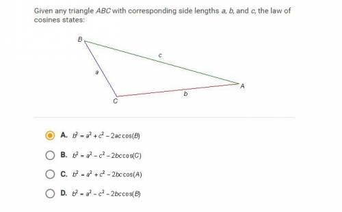 Given any triangle ABC with corresponding sides a, b, c, the law of cosines states: