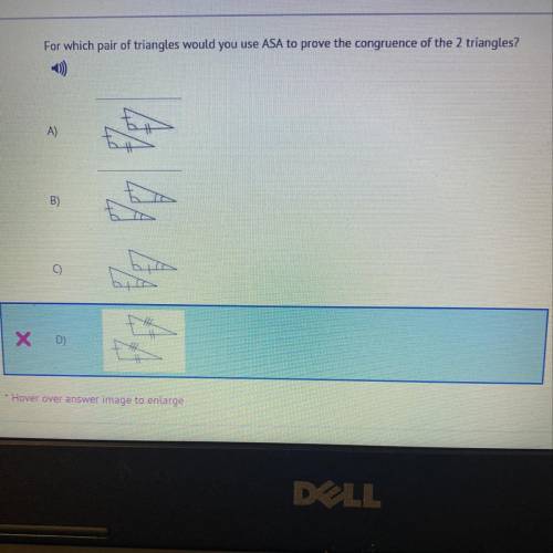 For which pair of triangles would you use ASA to prove the congruence of the 2 triangles?
