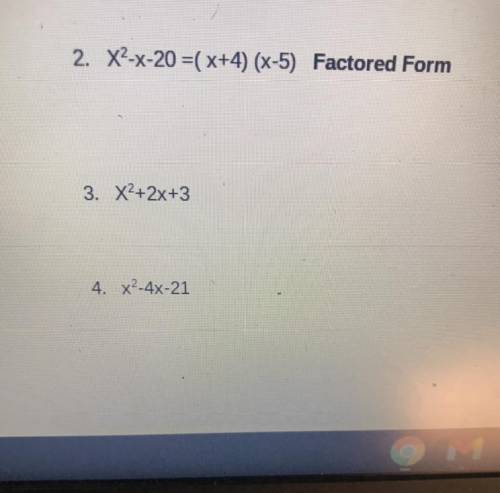 2. X2-x-20 =(x+4) (x-5) Factored Form
3. X2+2x+3
4. x2-4x-21