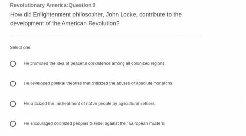How did Enlightenment philosopher, John Locke, contribute to the development of the American Revolu
